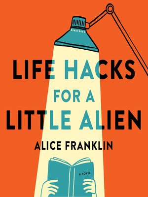 Life Hacks for a Little Alien - Audiobook